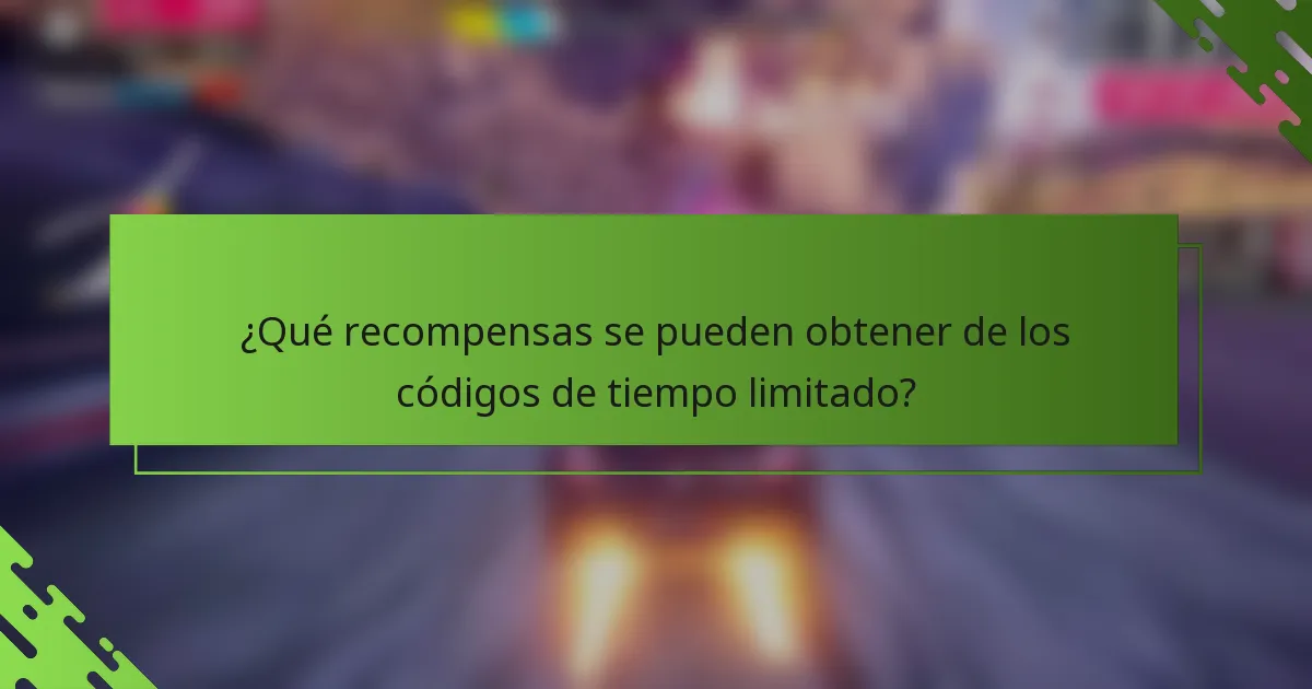 ¿Qué recompensas se pueden obtener de los códigos de tiempo limitado?